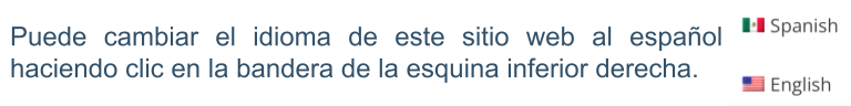 Spanish instructional text stating, "Puede cambiar el idioma de este sitio web al español haciendo clic en la bandera de la esquina inferior derecha," pictured with the Mexican flag for Spanish and the United States flag for English options.